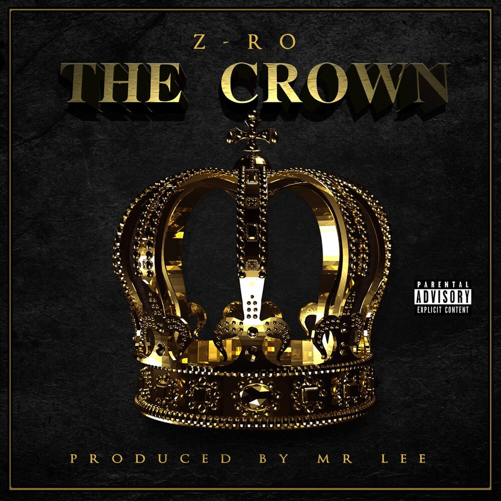 the album cover for Z-RO - The Crown