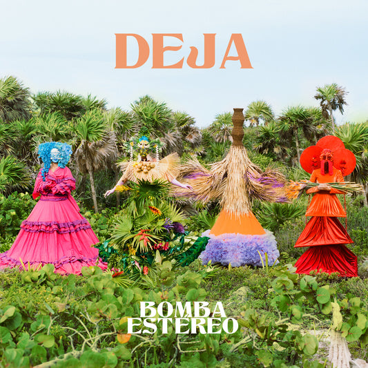 the album cover for Bomba Estereo - Deja [Clear 2LP]